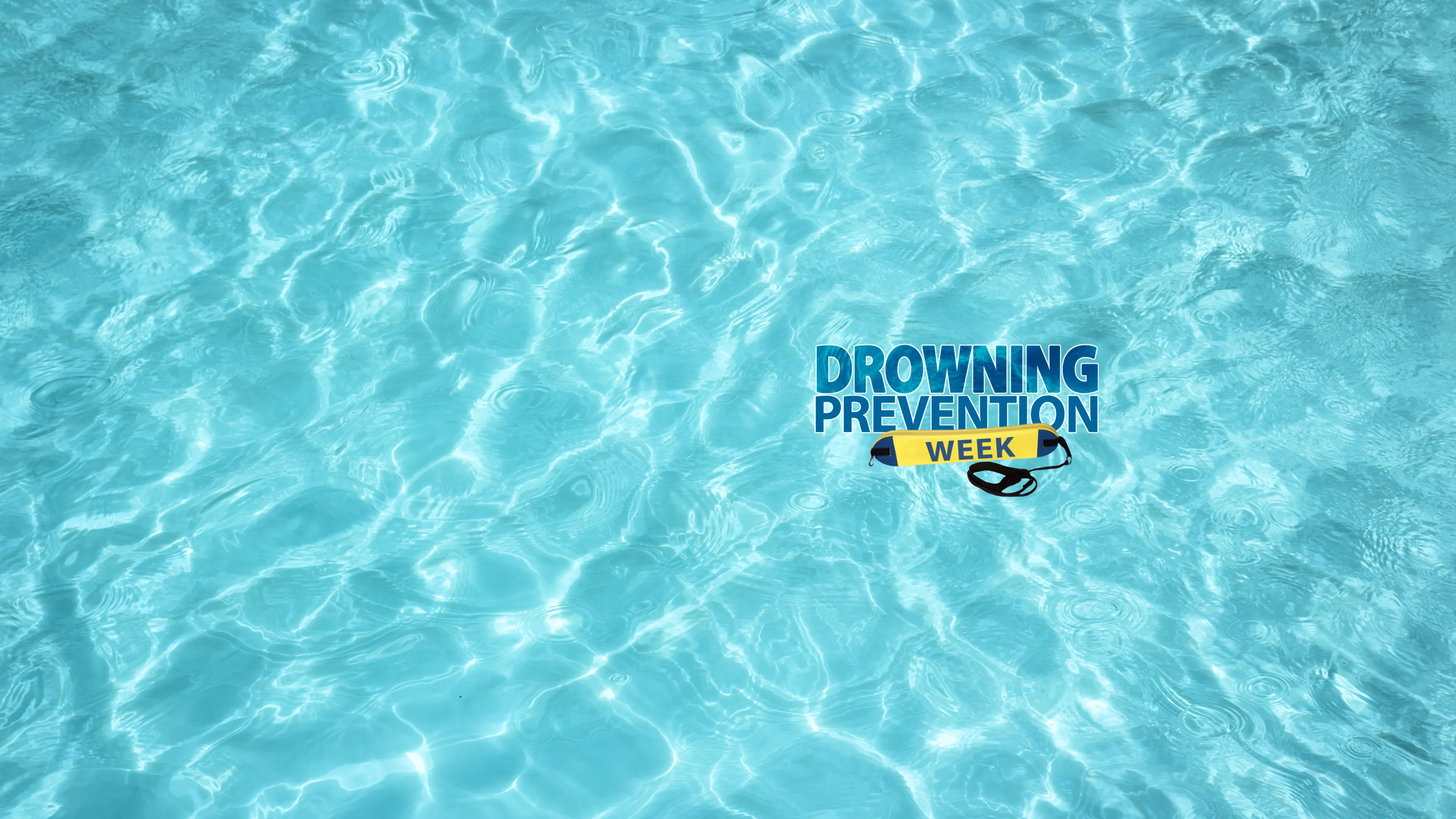 Image of water with the Words Drowning Prevention Week and picture of flotation device