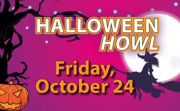Pumpkin and a witch artwork with Halloween Howl on Friday October 24 text