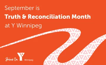 September is Truth and Reconciliation Month at Y Winnipeg