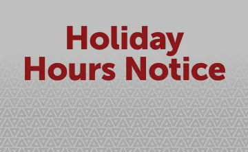 Holiday Hours Notice